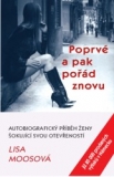 Moosová Lisa: Poprvé a pak pořád znovu