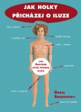Snadowsky Daria: Jak holky přicházej o iluze