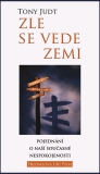 Tony Judt: ZLE SE VEDE ZEMI