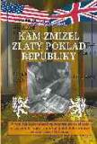 Motl Stanislav: Kam zmizel zlatý poklad republiky