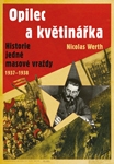 Werth Nicolas: Opilec a květinářka 