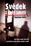 Motl Stanislav: Svědek z cely smrti 