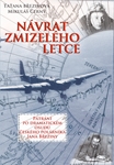 Březinová Taťana, Černý Mikuláš: Návrat zmizelého letce