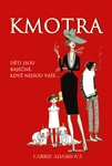 Adamsová Carrie: Kmotra