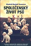 Thomasová Elizabeth Marshall: Společenský život psů