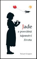 François Garagnon: Jade a posvátná tajemství života