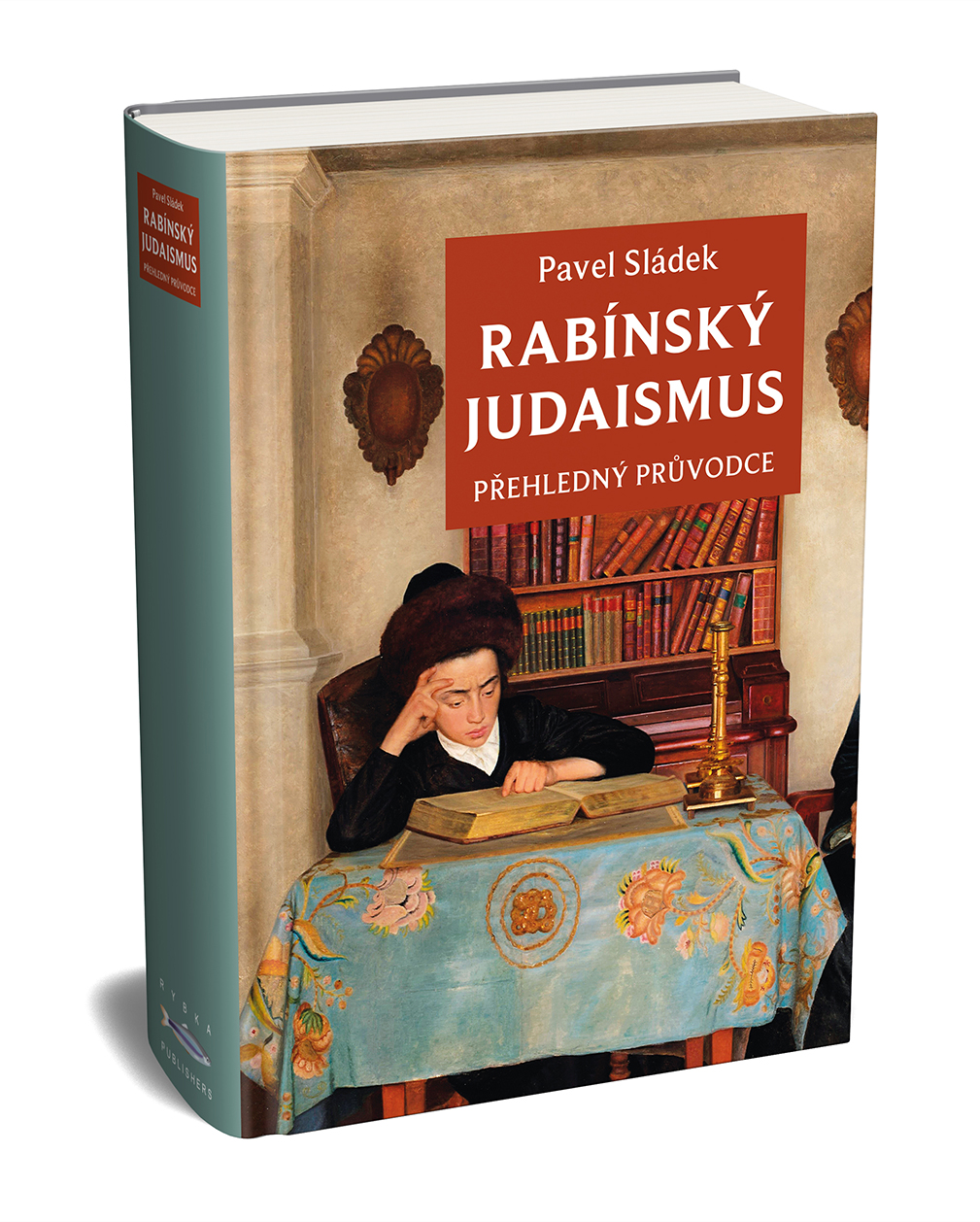 Pavel Sládek: Rabínský judaismus