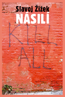 Slavoj Žižek: Násilí