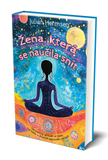 Julian Hermsen: ŽENA, KTERÁ SE NAUČILA SNÍT