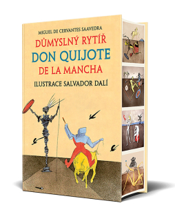 Miguel de Cervantes Saavedra: Důmyslný rytíř don Quijote de la Mancha