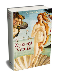 Antonín Polách: ZROZENÍ VENUŠE