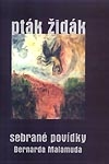 Malamud Bernard: Pták Židák